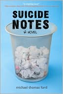 Michael Thomas Ford: Suicide Notes