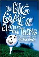 Book cover image of The Big Game of Everything by Chris Lynch