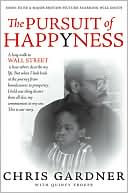 Book cover image of The Pursuit of Happyness by Chris Gardner