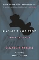 Book cover image of Nine and a Half Weeks: A Memoir of a Love Affair by Elizabeth Mcneill