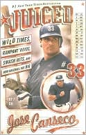 Book cover image of Juiced: Wild Times, Rampant 'Roids, Smash Hits, and How Baseball Got Big by Jose Canseco