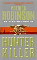 Book cover image of Hunter Killer (Admiral Arnold Morgan Series #8) by Patrick Robinson