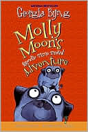 Book cover image of Molly Moon's Hypnotic Time Travel Adventure by Georgia Byng
