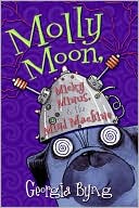 Book cover image of Molly Moon, Micky Minus, & the Mind Machine by Georgia Byng