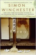 Simon Winchester: Korea: A Walk through the Land of Miracles