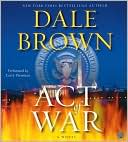 Book cover image of Act of War (Jason Richter Series #1) by Dale Brown
