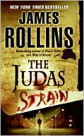 James Rollins: The Judas Strain (Sigma Force Series #4)