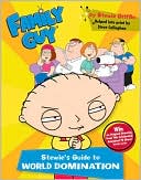 Steve Callaghan: Family Guy: Stewie's Guide to World Domination
