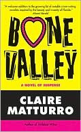 Book cover image of Bone Valley by Claire Matturro