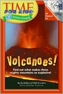 Book cover image of Time For Kids: Volcanoes! by Editors Of Time For Kids