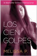 Melissa P: Los cien golpes (100 Strokes of the Brush Before Bed)