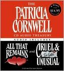 Book cover image of Patricia Cornwell Audio Treasury: All That Remains and Cruel and Unusual by Patricia Cornwell
