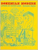 Book cover image of Bohemian Modern: Living in Silver Lake by Barbara Bestor