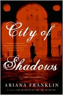 Book cover image of City of Shadows by Ariana Franklin