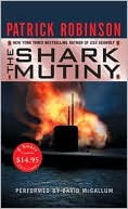 Book cover image of The Shark Mutiny (Admiral Arnold Morgan Series#5) by Patrick Robinson