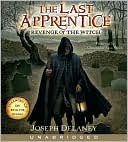Joseph Delaney: Revenge of the Witch (The Last Apprentice Series #1)