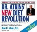Robert C. Atkins: Dr. Atkins' New Diet Revolution