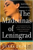 Debra Dean: The Madonnas of Leningrad