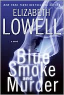 Book cover image of Blue Smoke and Murder (St. Kilda Series #3) by Elizabeth Lowell