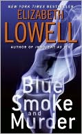 Elizabeth Lowell: Blue Smoke and Murder (St. Kilda Series #3)