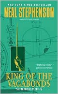 Neal Stephenson: King of the Vagabonds (Quicksilver, Part 2)