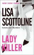 Lisa Scottoline: Lady Killer (Rosato and Associates Series #12)