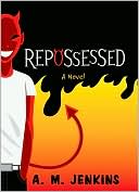 Book cover image of Repossessed by A. M. Jenkins