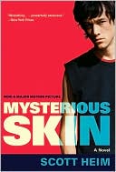 Book cover image of Mysterious Skin by Scott Heim