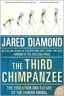 Book cover image of Third Chimpanzee: The Evolution and Future of the Human Animal by Jared M. Diamond
