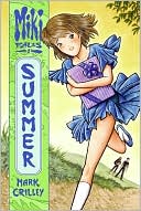 Mark Crilley: Miki Falls: Summer (Miki Falls Series #2)