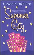 Elizabeth Chandler: Summer in the City