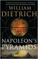 Book cover image of Napoleon's Pyramids (Ethan Gage Series #1) by William Dietrich