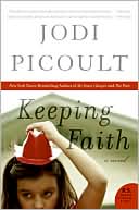 Jodi Picoult: Keeping Faith