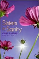 Book cover image of Sisters in Sanity by Gayle Forman