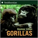 Seymour Simon: Gorillas