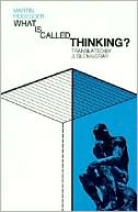 Martin Heidegger: What Is Called Thinking?, Vol. 1