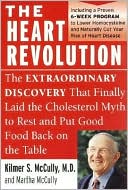 Book cover image of Heart Revolution: The B Vitamin Breakthrough That Lowers Homocysteine, Cuts Your Risk of Heart Disease, and Protects Your Health by Kilmer Mccully