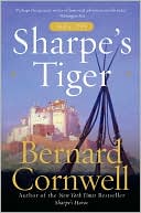 Bernard Cornwell: Sharpe's Tiger (Sharpe Series #1)