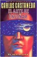 Carlos Castaneda: El arte de ensonar (The Art of Dreaming)
