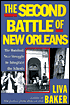 Book cover image of The Second Battle of New Orleans: The Hundred-Year Struggle to Integrate the Schools by Liva Baker