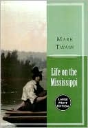 Book cover image of Life on the Mississippi 1983 by Mark Twain
