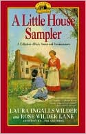 Book cover image of Little House Sampler: A Collection of Early Stories and Reminiscences (Little House Series) by Laura Ingalls Wilder
