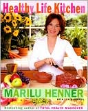 Marilu Henner: Healthy Life Kitchen