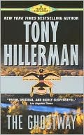 Tony Hillerman: The Ghostway (Joe Leaphorn and Jim Chee Series #6)