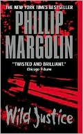 Book cover image of Wild Justice by Phillip Margolin