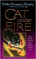 Book cover image of Cat under Fire (Joe Grey Series #2) by Shirley Rousseau Murphy