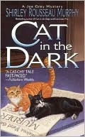 Shirley Rousseau Murphy: Cat in the Dark (Joe Grey Series #4)