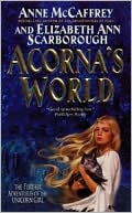 Anne McCaffrey: Acorna's World (Acorna Series #4)