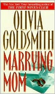 Olivia Goldsmith: Marrying Mom