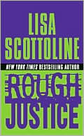 Book cover image of Rough Justice (Rosato and Associates Series #5) by Lisa Scottoline